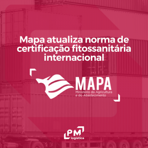 mapa atualiza certificação fitossanitária internacional pm logística